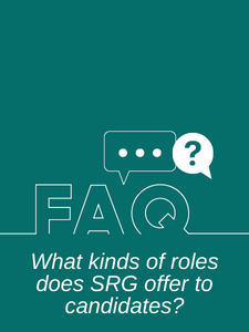 SRG FAQ - What kinds of roles does SRG offer to candidates