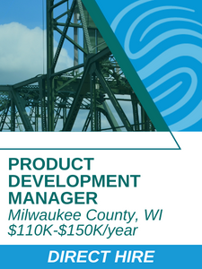 CM - Product Development Manager in Milwaukee County WI