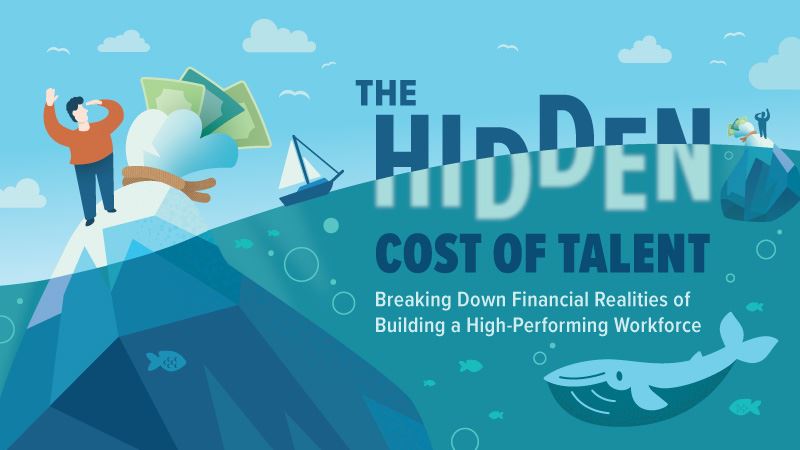 Discover the Hidden Costs of Talent