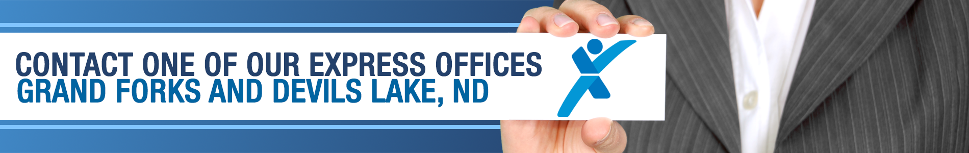 Contact one of our staffing agencies in Grand Forks, ND and Devils Lake, ND